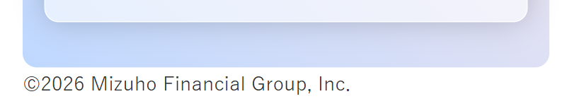 O2026 Mizuho Financial Group, Inc.