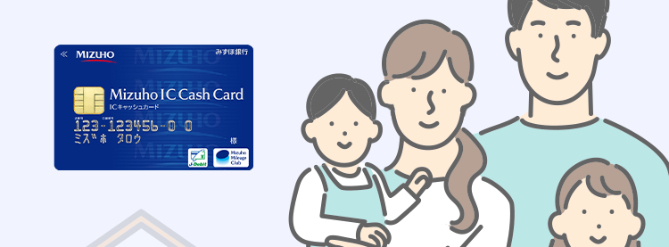 まとまった出費には
計画的な選択を。
みずほ銀行カードローン
みずほ銀行
MIZUHO MIZUHO
Mizuho IC Cash Card
ICキャッシュカード
123-123456-000
ミスホタロウ
Joebit
Club
X1
金利年2.0%~14.0%
銀行系だからこその安心の低金利